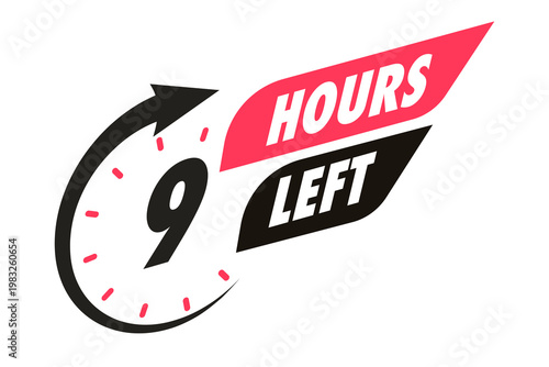 Timer 9 hours left arrow clock icon for promotion, promo offer, sale, social media post