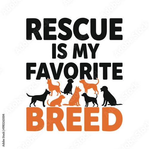 Rescue dogs are supported by animal lovers with a favorite breed tshirt design