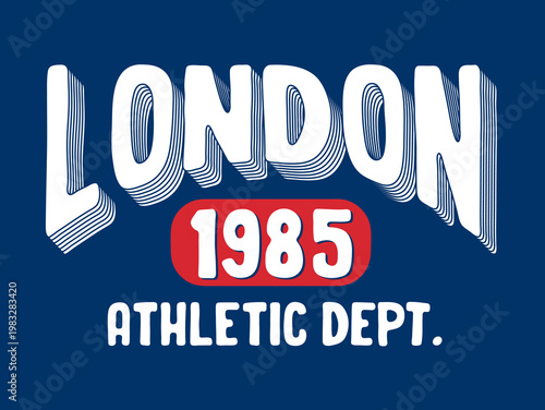 Retro London 1985 Athletic Dept. Typography t-shirt design, vintage college style vector. Perfect for t-shirt prints, apparel, streetwear, souvenirs, posters, hoodies.