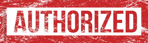 An official looking red rubber stamp with textured edges boldly states 'AUTHORIZED' in white lettering.