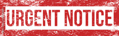An urgent notice is conveyed by a distressed red rubber stamp with the words URGENT NOTICE in white lettering.