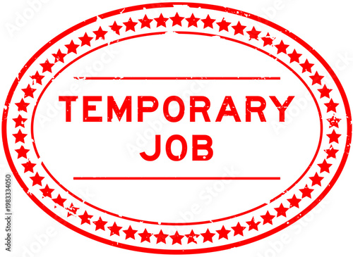 Grunge red temporary job word oval rubber seal stamp on white background