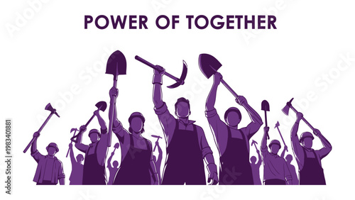 Power of Together: A visual declaration of solidarity and cooperative spirit, featuring a unified assembly of workers raising their tools, symbolizing the strength found in unison.