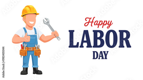 Happy Labor Day: A cheerful illustration of a skilled worker, symbolizing dedication, carrying a wrench in his hand, next to vibrant Labor Day text, celebrates the spirit of hard work and commitment.