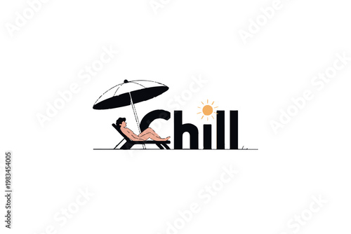 Illustration of man sunbathing on beach chair under umbrella with text chill and small sun icon representing summer leisure and rest.