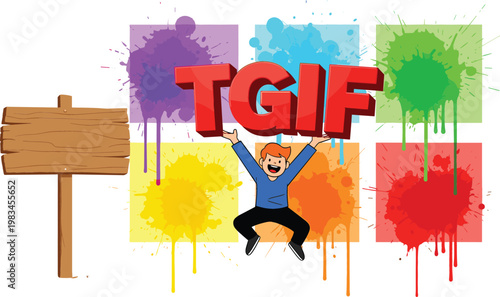 TGIF celebration text with jumping man colorful paint splashes and wooden signboard cartoon vector illustration collection