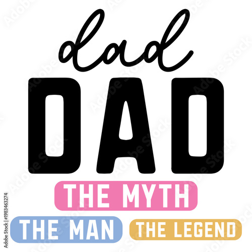 Dad SVG, the Man the Myth the Legend SVG