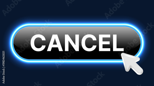 Glowing Cancel Button UI – Neon Click Close Action with Cursor Arrow Modern Web Interface Vector