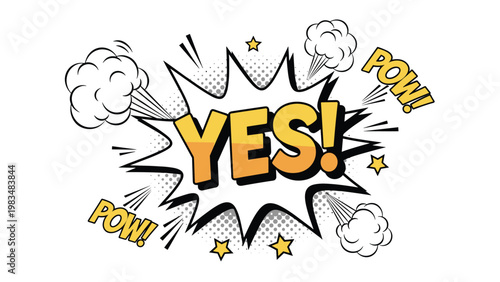 Vibrant comic book style text box showing the word yes in bold letters with explosion effects and stars for enthusiastic approval.