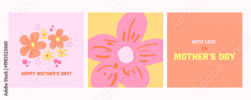 Mother's Day card collection with naive hand-drawn flowers and bold typography with grainy texture in pink, yellow and peach for social media, greeting cards, floral posters, flyers, banners etc.