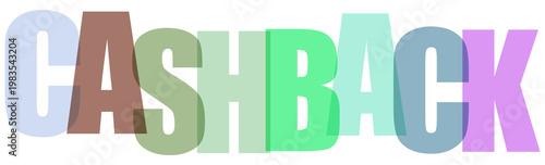 Cashback lettering with vibrant overlapping characters on transparent grid for ecommerce.