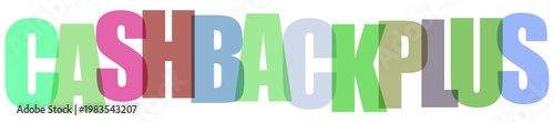 Cashbackplus text design using bright overlapping alphabet symbols for marketing banners.