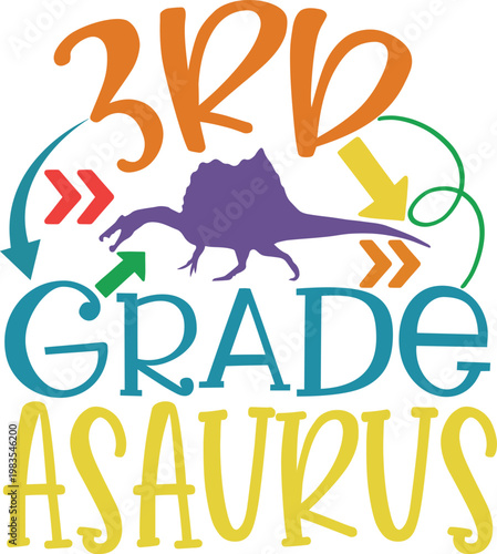 3rd grade asaurus t-shirt design, dinosaur with arrows and textual graphic. t-shirt design