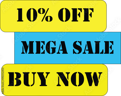 A colorful advertisement sign offering 10 percent off during a mega sale