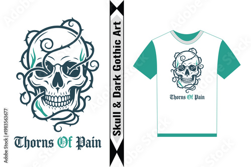Skull and thorns of pain gothic art tshirt design