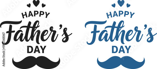Celebrate happy father's day stylish typography with mustaches perfect for cards gifts and social media graphics