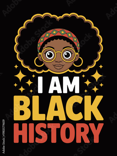 A stylized cartoon character with an afro and colorful headband appears above bold text reading 'I Am Black History'.