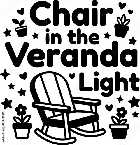 Black and white chair in the veranda light text with rocking chair and plants vector art
