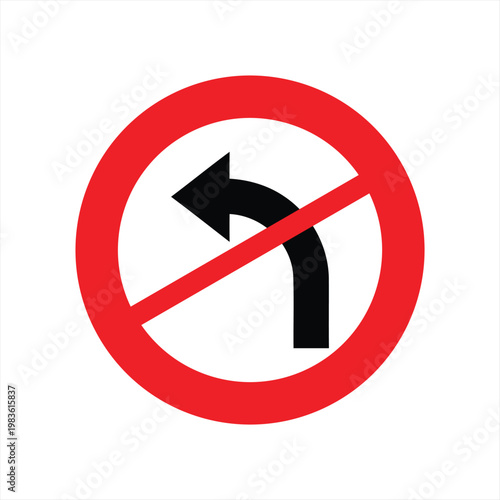Road sign restricting left turns acts as a strict regulatory device for maintaining traffic flow.