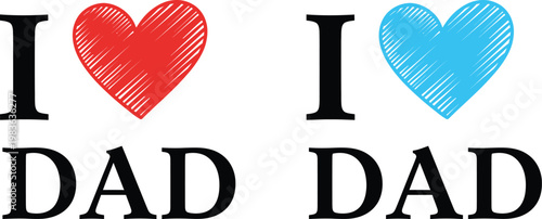I love dad heartfelt vector illustration for father's day expressing affection with graphic design
