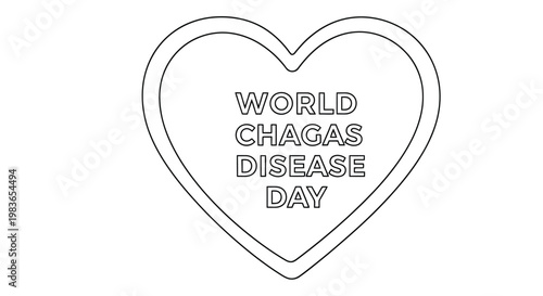 A heart shaped outline contains text promoting world chagas disease day awareness