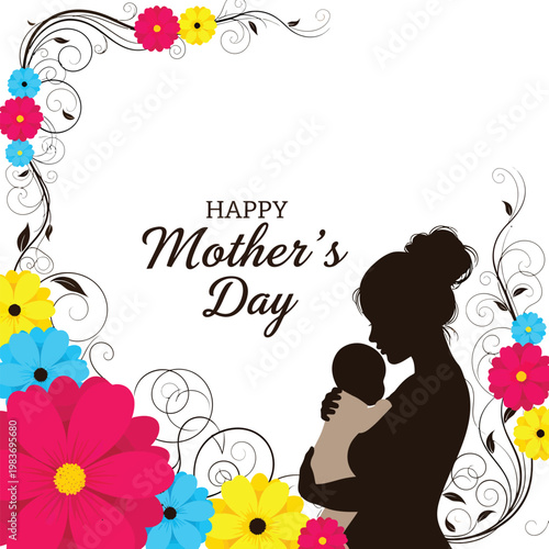 Happy mother's day silhouette with floral decorations