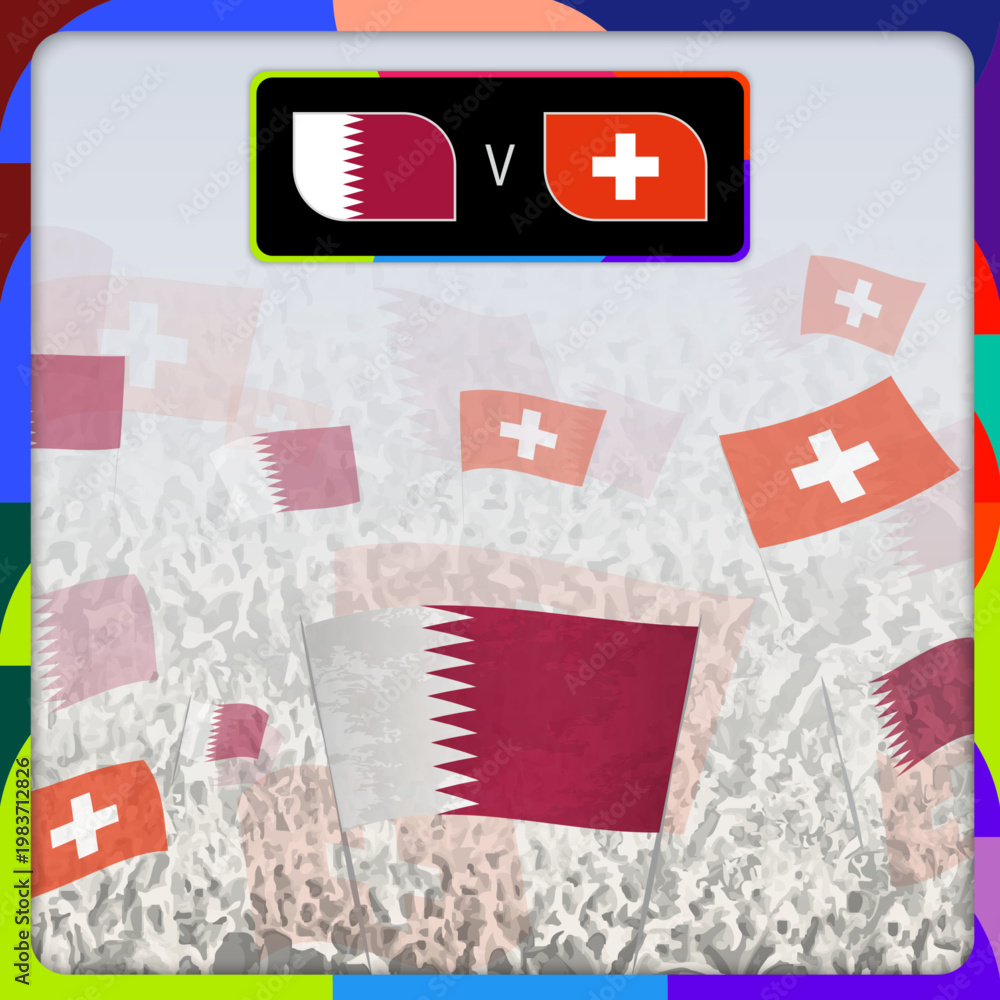 Fototapeta premium Football fans waving Qatar and Switzerland flags during an international match.