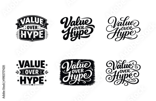 Value Over Hype. Set lettering. harmonious lettering variations of the same emblematic concept, each with different artistic interpretation (Retro vintage
