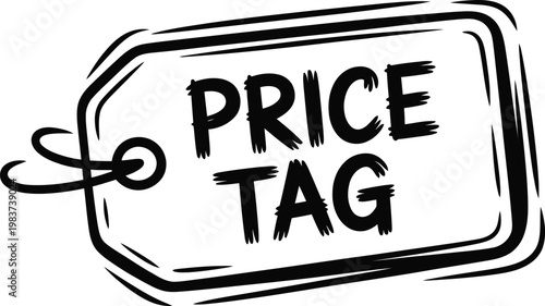 A hand drawn black and white price tag label for retail shopping and customer discount sales