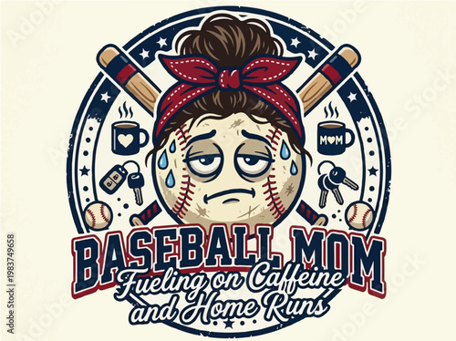 Retro Vintage Baseball Mom Badge Design, Tired Character with Messy Bun and Bandana, Fueling on Caffeine and Home Runs, Vector Illustration with Grunge Texture