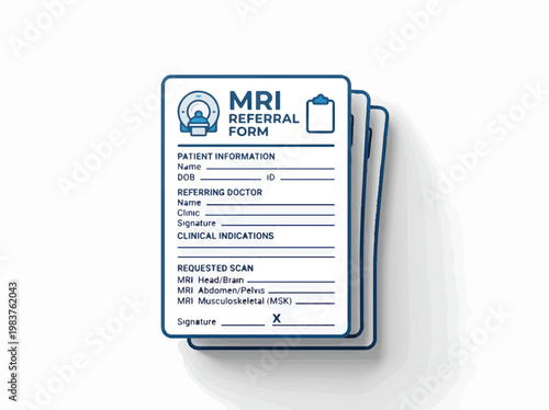 A stacked graphic of an MRI referral form with sections for patient and doctor information, clinical indications, and requested scan.