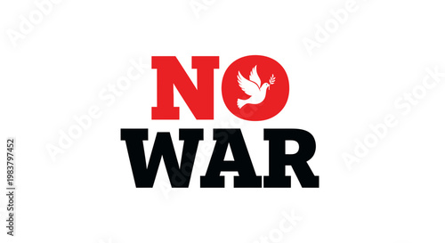 No War Symbol with Dove of Peace, Peace Concept, Anti-War Message