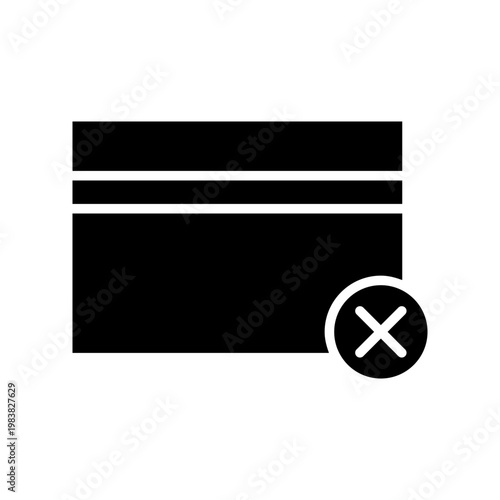 Payment Cancel, Error, or Unsafe Icon. Credit or debit card with a cross symbol
