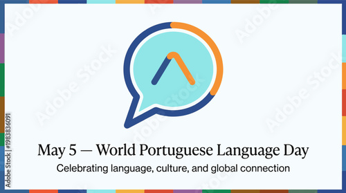 May 5 - World Portuguese Language Day, celebrating language, culture, and global connection with a speech bubble icon.