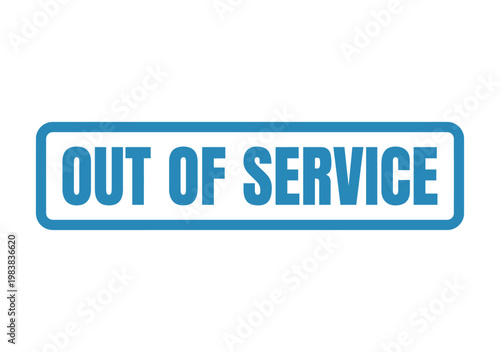 A professional blue label featuring the bold text message indicating that a machine is out of service