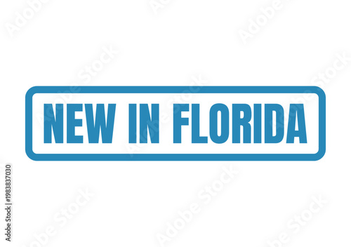 Blue rectangular stamp icon with the words new in florida for regional business promotion and marketing