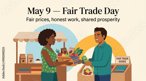 An illustration depicting Fair Trade Day on May 9th, with a woman selling goods to a man at a market stall, emphasizing fair prices and honest work.