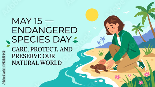 An illustration for Endangered Species Day on May 15, showing a person releasing a baby sea turtle into the ocean on a sandy beach with palm trees, promoting care and preservation of the natural world