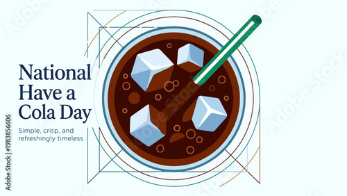 National Have a Cola Day graphic with a top-down view of a glass of cola, ice cubes, and a green straw on a light background with geometric lines.