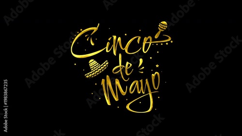 Animated Text Golden cinco de mayo with sombrero  maraca, ideal for festive cinco de mayo designs, social media posts, party invitations.