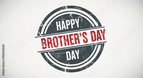 Happy brothers day rough textured stamp