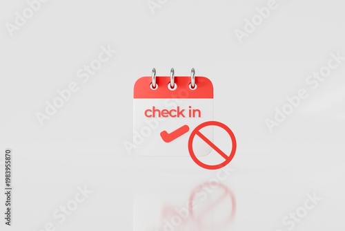 3d check in calendar icon with prohibited sign. no check in concept. minimal cartoon booking restriction symbol for travel or hotel app. isolated on white transparent background. 3d render.