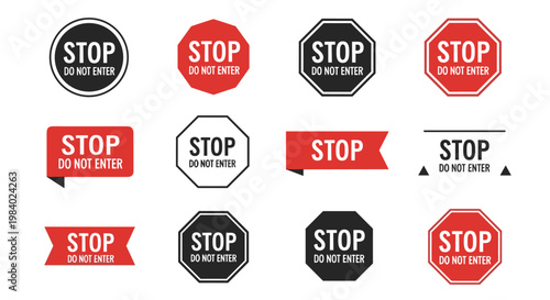 Set of various stop and do not enter warning signs in different geometric shapes and red or black color schemes.