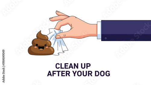 Hand in a suit sleeve is shown picking up a smiling cartoon dog poop with a white tissue to encourage public hygiene.