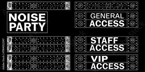 Black and white signage displaying access levels and noise party text
