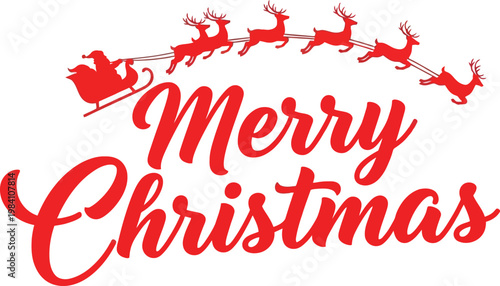 Red santa claus sleigh with reindeer flying over merry christmas text