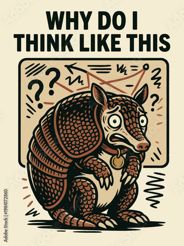 Armadillo with puzzled expression on face.