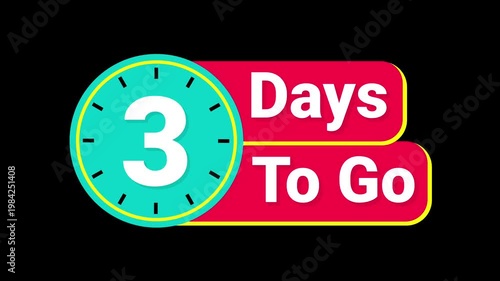 3 days to go countdown graphic featuring a clock animation perfect office deadlines, social media posts, promotion
