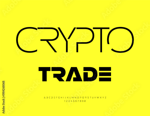 Vector Financial concept Crypto Trade. Typography Black Font. Modern Cool Alphabet Letters and Numbers set.