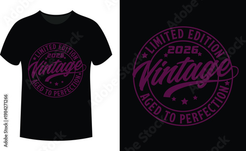 Vintage limited edition 2026 aged to perfection t-shirt design graphic